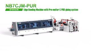 Nanxing NB7CJM-PUR Edge bander with Innovative PUR system &Pre-melter