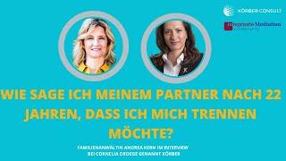 Wie sage ich meinem Partner nach 22 Jahren, dass ich mich trennen möchte? - Im Interview Andrea Kern