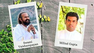 The Stories | Live Interaction with Swami Vaishampayan & Milind Gupta