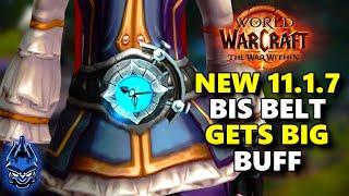 11.1.7 The DISC Belt Is Now A Major Upgrade For Everyone After Buffs & MORE World of Warcraft NEWS