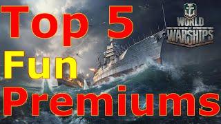 World of Warships- Top 5 Stupidly Fun Premium Ships