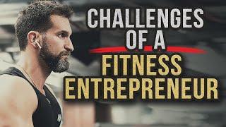 How to NORMALIZE Your Challenges as an Entrepreneur (FITNESS BUSINESS MOTIVATION)