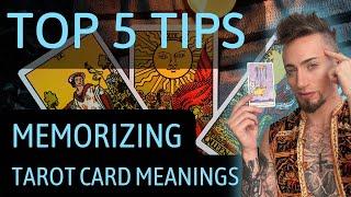 Top 5 Tips for Memorizing Tarot Card Meanings