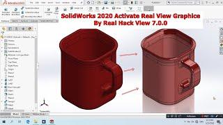 SolidWorks 2020 Activate Real View Graphice By Real Hack View 7.0.0