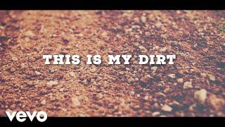 Justin Moore - This Is My Dirt (Lyric Video)