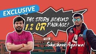 Special Interview with Shashank Agarwal || The story of 1.2CR package || ANNA SIR KOTA ||