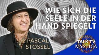 Pascal Stössel - "The Handman" über die Kunst des Handlesens: Blick in die Seele | MYSTICA.TV