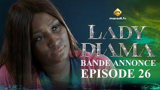 Série - Lady Diama - Saison 1 - Épisode 26 - Bande Annonce