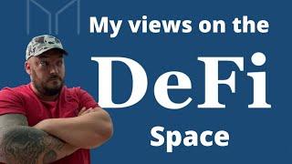 My views on the Defi space!