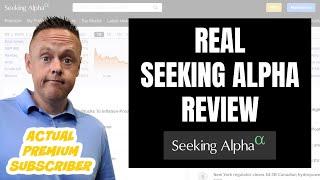 2022 Seeking Alpha Premium Review | Real SA Subscriber Reviews