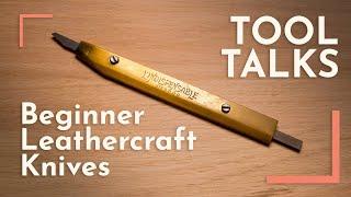 Which knife to choose for leathercraft beginners? - TOOL TALKS