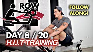 ROW-20 - Day 8 of 20 - You're Gonna Get SWEATY! (HIIT)