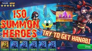 TRY TO GET HANABI | 150 SUMMON HEROES - Mobile Legends: Adventure