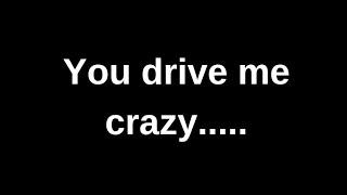 You drive me crazy....... love quotes  love messages love letter heartfelt messages