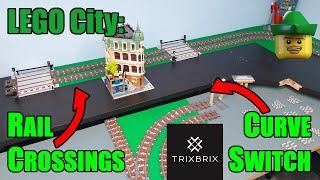 New LEGO Room - Rail Crossings & TrixBrix Continuous Curve Switch 