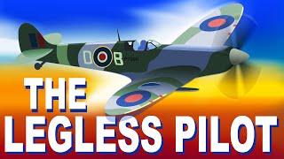 Douglas Bader the pilot and ace with no legs