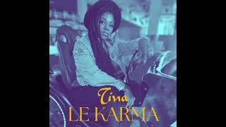 Tina- Le karma (AUDIO OFFICIEL)