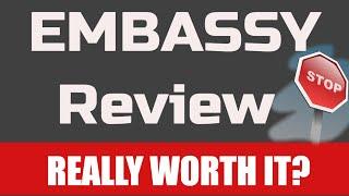 Embassy Review -   Embassy Review Real Honest Review  Can You Really Make Money With This?