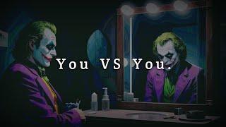 You Vs You.