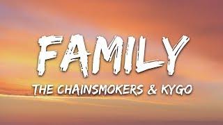 The Chainsmokers & Kygo - Family (Lyrics)