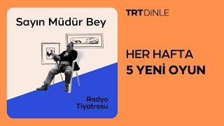 Radyo Tiyatrosu: Sayın Müdür Bey | Komedi