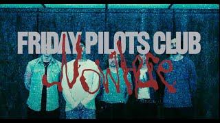 Friday Pilots Club - Nowhere (Official Music Video)