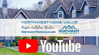 Increase Your Home Value - Northwest Home Value, YouTube Channel