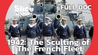 The Scuttling of Toulon: The French Navy's Desperate Act I SLICE HISTORY | FULL DOCUMENTARY