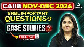 CAIIB Nov 2024 BRBL Important Questions | CAIIB BRBL Case Studies | CAIIB 2024 | #27 | Nikkita Mam