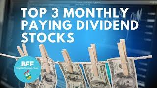 top 3 monthly dividend stocks