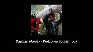 Damian Marley - Welcome To Jamrock (Sped Up + Reverb)