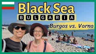 𝗕𝗟𝗔𝗖𝗞 𝗦𝗘𝗔 𝗕𝗨𝗟𝗚𝗔𝗥𝗜𝗔 - Which is Better, Burgas or Varna?