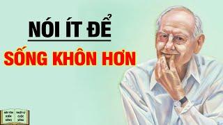 Nói ít để sống khôn ngoan hơn - Triết Lý Cuộc Sống