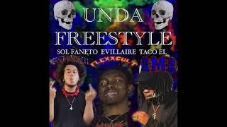 EVILLAIRE x SOL FANETO x BMB TACO EL - UNDA FREESTYLE {UNDAWORLD RADIO EXXKLUSIVE}