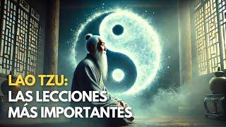 Las Lecciones Esenciales del maestro Lao Tzu (Wu wei, Yin yang, vacío...) - Taoísmo