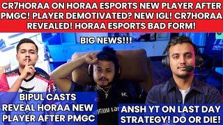 @cr7horaaYT ON @HoraaEsportsOfficial NEW PLAYER? BAD FORM! BIPUL LEAKS NEW PLAYER! ANSH YT DO OR DIE