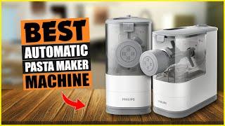 Top 5: Best Automatic Pasta Maker Machine - Buying Guide for Pasta Maker Machine in 2024