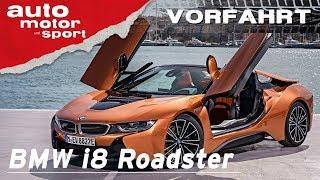 BMW i8 Roadster (2018): Der Sportwagen der Zukunft? - Vorfahrt I auto motor und sport channel