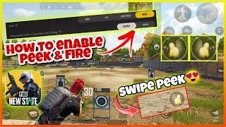 How To Enable Peek & Fire Button In Pubg New State | Peek & Fire Swipe Feature Full Explained