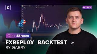 Open stream  | FXreplay  backtest | @intraday_garry