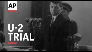 U-2 TRIAL - 1960 | Movietone Moment | 8 July 2022