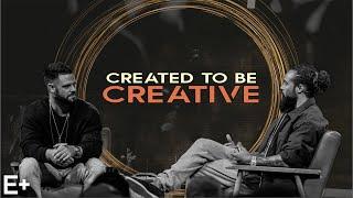 Created To Be Creative | Pastor Steven Furtick and Jerry Lorenzo | Elevation+