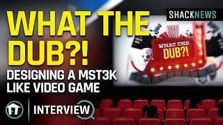 What the Dub?! Devs On Designing a MST3k Like Video Game