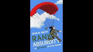 "Rank Absurdity: An Irreverent Military Memoir" By Sean M. Smith