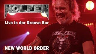 WOLFEN - New world order (Live Groove Bar)