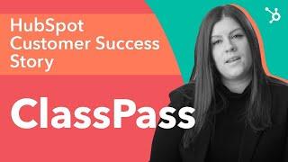 52% Increase in Lead Conversion Rate | ClassPass x HubSpot's Customer Success Story