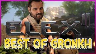 BEST OF GRONKH: Elex 2