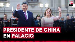 Presidenta Dina Boluarte recibe a su homólogo de China, Xi Jinping, en Palacio de Gobierno