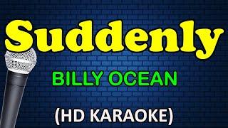 SUDDENLY - Billy Ocean (HD Karaoke)