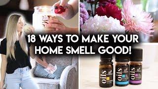 HOW TO MAKE YOUR HOUSE SMELL AMAZING!